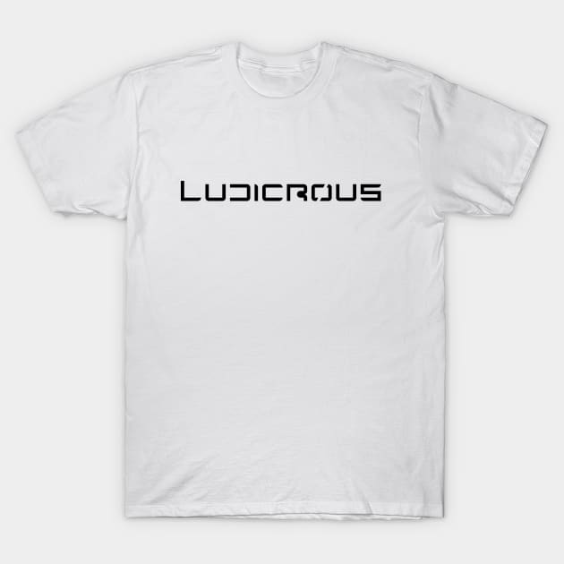 Ludicrous Mode T-Shirt by Shannon Marie